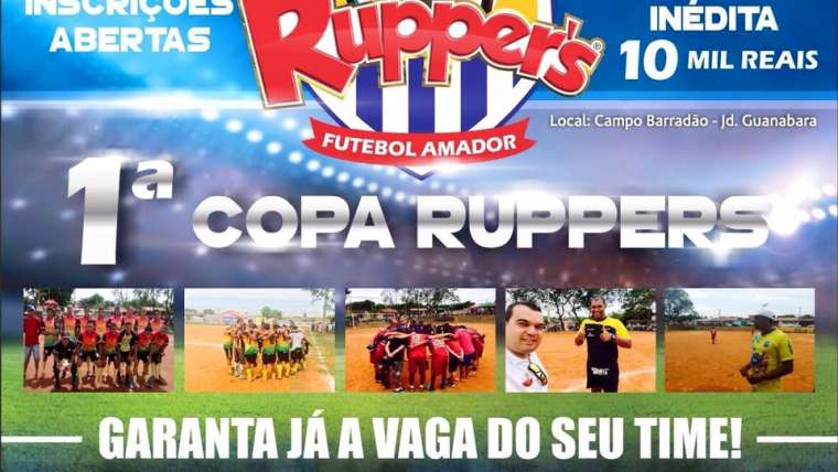 1ª Copa Rupper’s de Futebol Amador